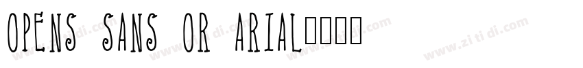 Opens Sans or Arial字体转换